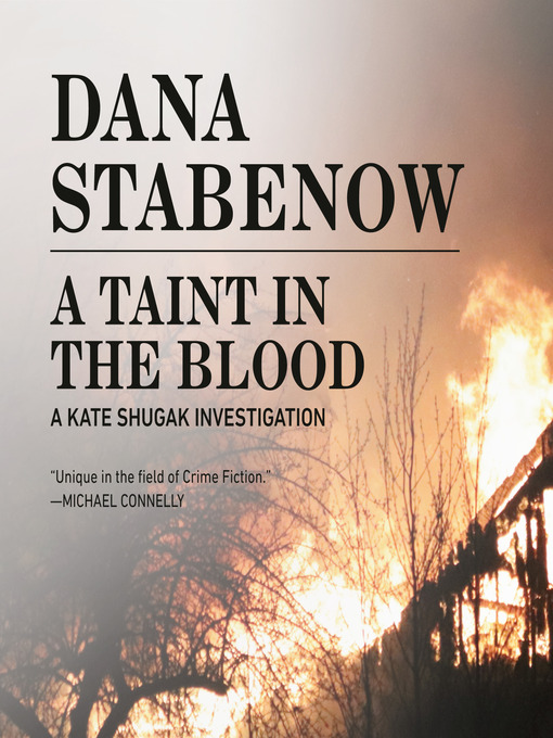 Title details for A Taint in the Blood by Dana Stabenow - Available